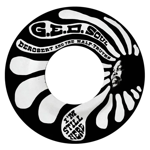 DEROBERT & THE HALF-TRUTHS / デロバート&ザ・ハーフ・トゥルーセズ / I'M STILL HERE / LET ME LOOSE (DISCO VERSION)