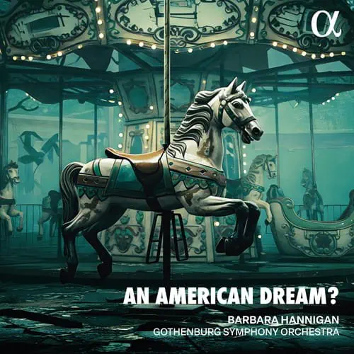 BARBARA HANNIGAN / バーバラ・ハンニガン / ガーシュウィン：ポーギーとベスより交響的絵画 - アメリカン･ドリーム?