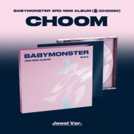 BABYMONSTER / [CHOOM]（完全生産限定盤 Jewel Ver.-AHYEON-）
