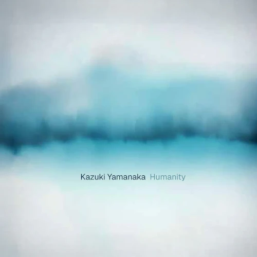 KAZUKI YAMANAKA / 山中一毅 / HUMANITY (LP)