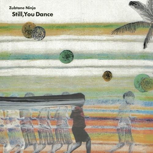 座布団忍者 / Still,You Dance