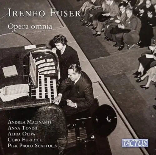 ANDREA MACINANTI / アンドレア・マチナンティ / IRENEO FUSER:ORGAN WORKS/CHORAL WORKS - OPERA OMNIA / IRENEO FUSER:OPERA OMNIA