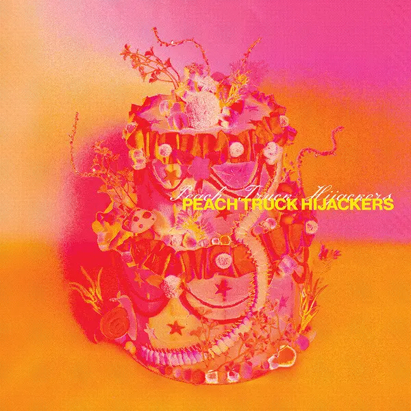 PEACH TRUCK HIJACKERS / ピーチ・トラック・ハイジャッカーズ / PEACH TRUCK HIJACKERS