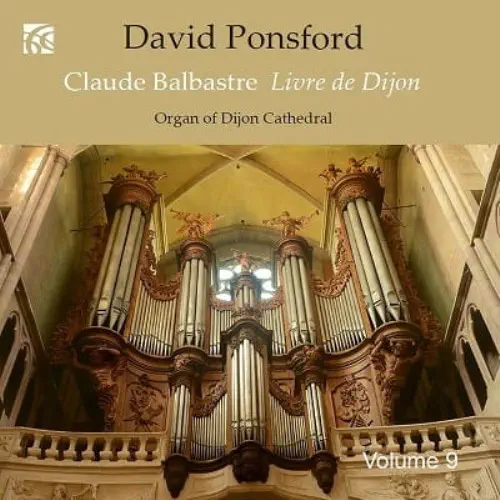 DAVID PONSFORD / デイヴィッド・ポンスフォード / BALBASTRE:ORGAN WORKS (CD-R) / BALBASTRE:ORGAN WORKS - FROM THE GOLDEN AGE VOL.9 (CD-R)