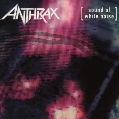 ANTHRAX / アンスラックス / SOUND OF WHITE NOISE