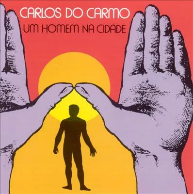 CARLOS DO CARMO / カルロス・ド・カルモ  / UM HOMEM NA CIDADE