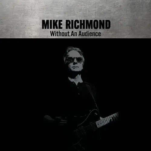 MIKE RICHMOND (LOVE TRACTOR) / WITHOUT AN AUDIENCE (VINYL LP)