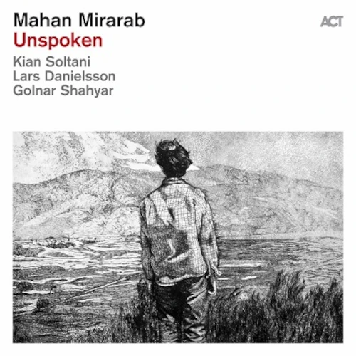 MAHAN MIRARAB / マハン・ミララブ / UNSPOKEN (LP)