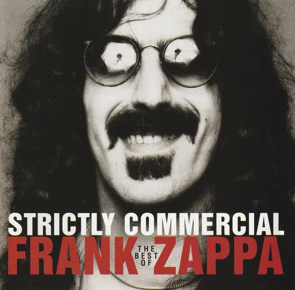 FRANK ZAPPA (& THE MOTHERS OF INVENTION) / フランク・ザッパ / STRICTLY COMMERCIAL - THE BEST OF FRANK ZAPPA