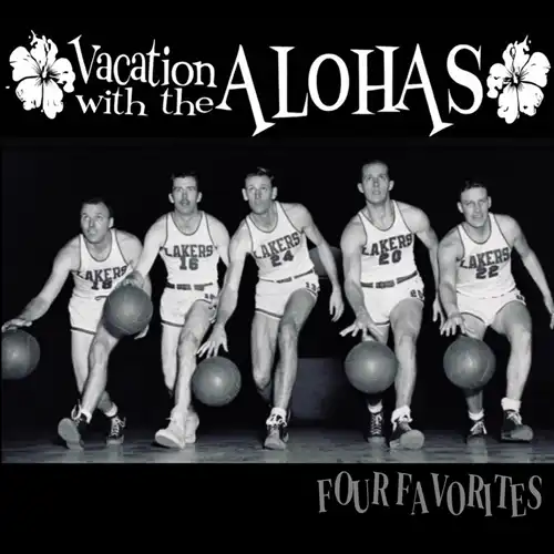 VACATION WITH THE ALOHAS / FOUR FAVORITES（CD-R）