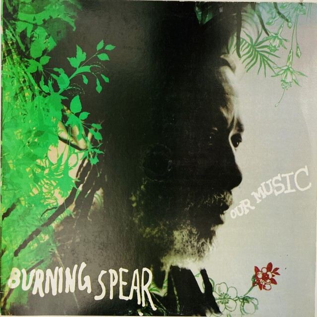 BURNING SPEAR / バーニング・スピアー / OUR MUSIC
