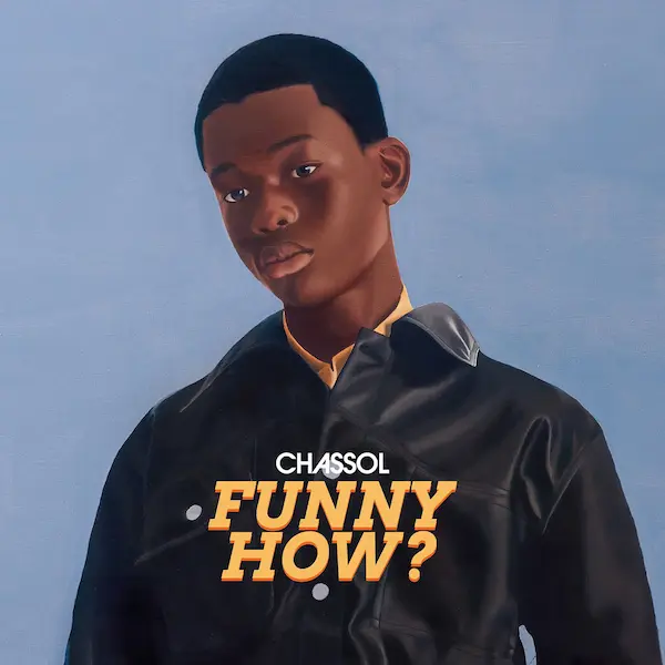 CHASSOL / シャソール / FUNNY HOW? (2LP)