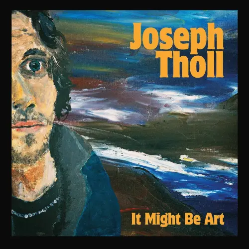 JOSEPH THOLL / IT MIGHT BE ART (BLACK VINYL)