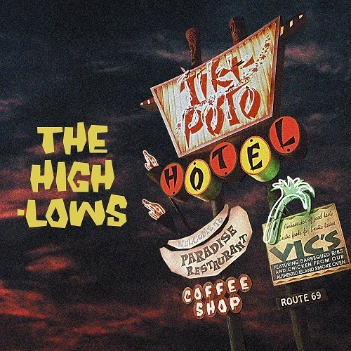 THE HIGH-LOWS / ザ・ハイロウズ / HOTEL TIKI-POTO（2LP）