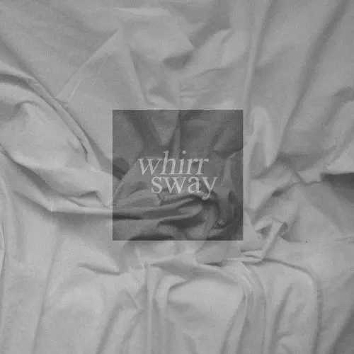 WHIRR / ワー / SWAY (CD)