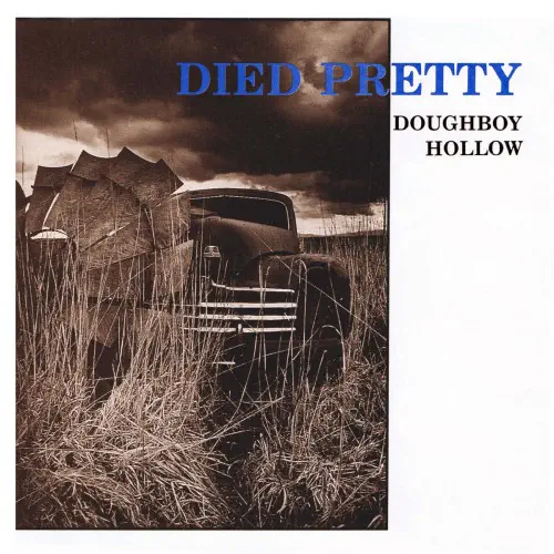 DIED PRETTY / DOUGHBOY HOLLOW