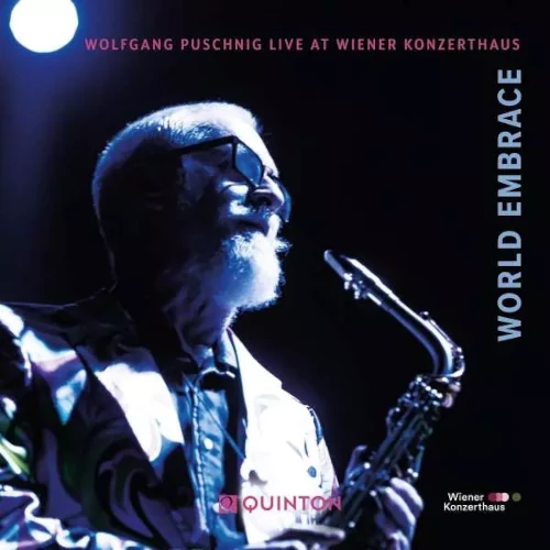 WOLFGANG PUSCHNIG / ウォルフガング・プシュニグ / WORLD EMBRACE - LIVE AT WIENER KONZERTHAUS