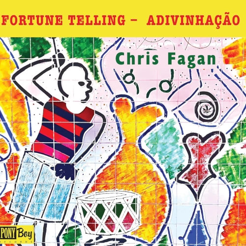 CHRIS FAGAN / FORTUNE TELLING - ADIVINHACAO