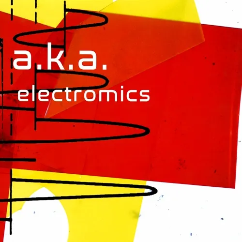 A.K.A.(ANTHONY MOORE/KEITH RODWAY/AMANDA THOMPSON) / ELECTROMIC - LIMITED VINYL