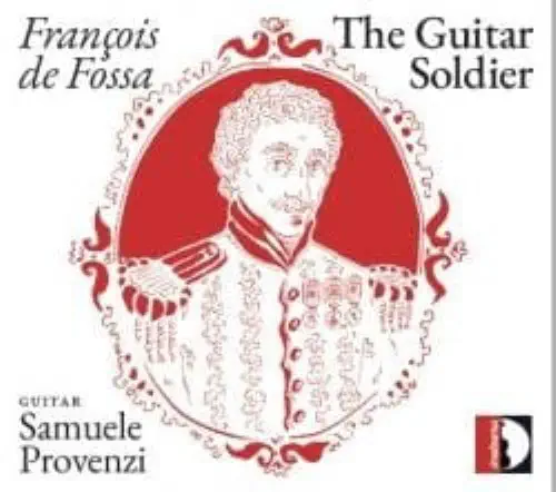 SAMUELE PROVENZI / サミュエル・プロヴェンツィ / FRANCOIS DE FOSSA:GUITAR SOLDIER