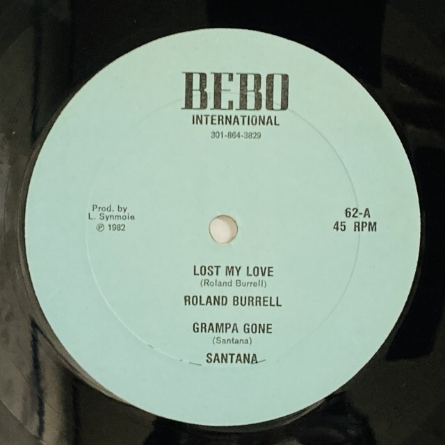 ROLAND BURRELL / LOST MY LOVE / GRAMPA GONE