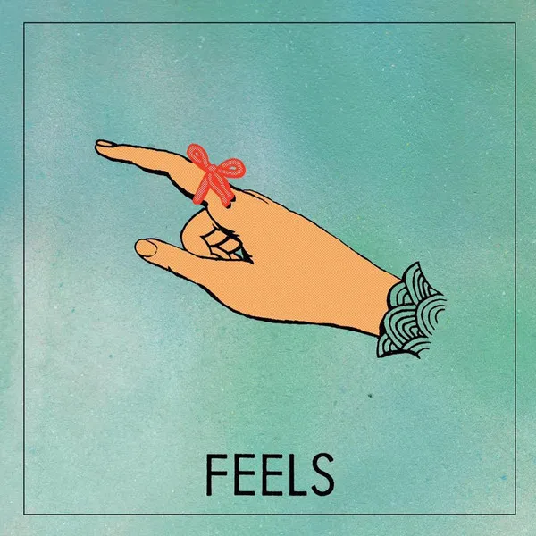 FEELS / FEELS