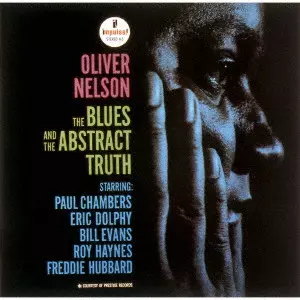 OLIVER NELSON / オリヴァー・ネルソン / BLUES AND THE ABSTRACT TRUTH / ブルースの真実
