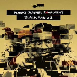 ROBERT GLASPER / ロバート・グラスパー / ブラック・レディオ 2 +4 / BLACK RADIO 2