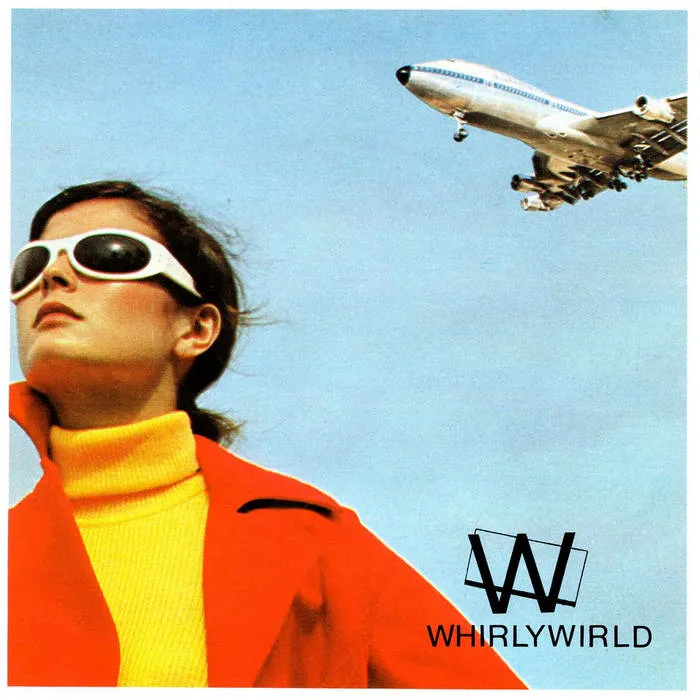 WHIRLYWIRLD / COMPLETE DISCOGRAPHY 1978-80