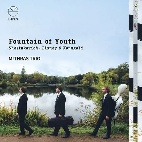 MITHRAS TRIO / ミスラス三重奏団 / SHOSTAKOVICH/JOY LISNEY/KORNGOLD:FOUNTAIN OF YOUTH / FOUNTAIN OF YOUTH