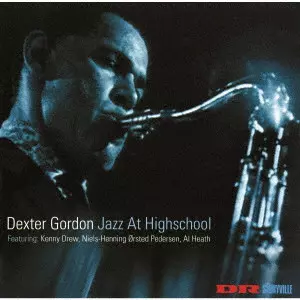 DEXTER GORDON / デクスター・ゴードン / ジャズ・アット・ハイ・スクール