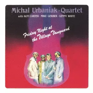 MICHAL URBANIAK / ミハウ・ウルバニアク / フライデー・ナイト・アット・ヴィレッジ・ヴァンガード