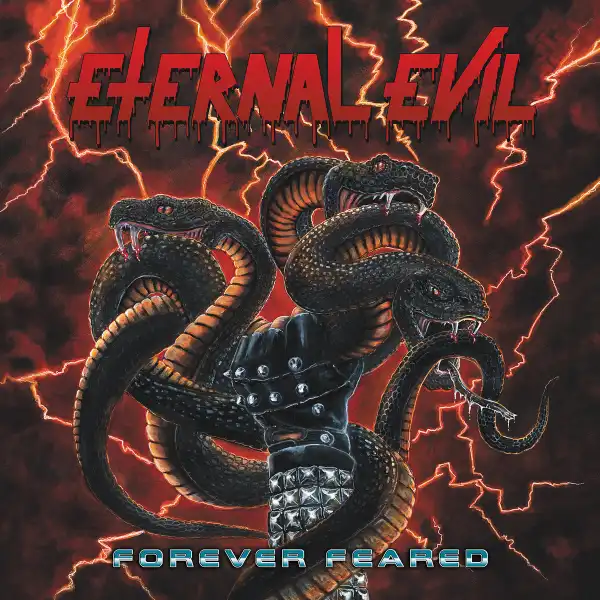 ETERNAL EVIL / FOREVER FEARED