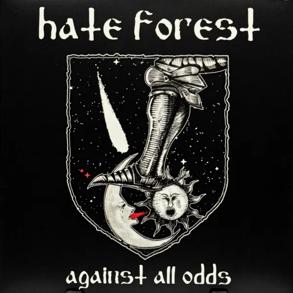 HATE FOREST / AGAINST ALL ODDS