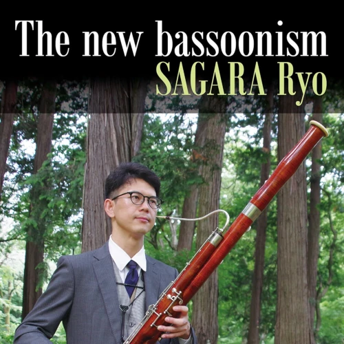 RYO SAGARA / 相良怜 / The new bassoonism