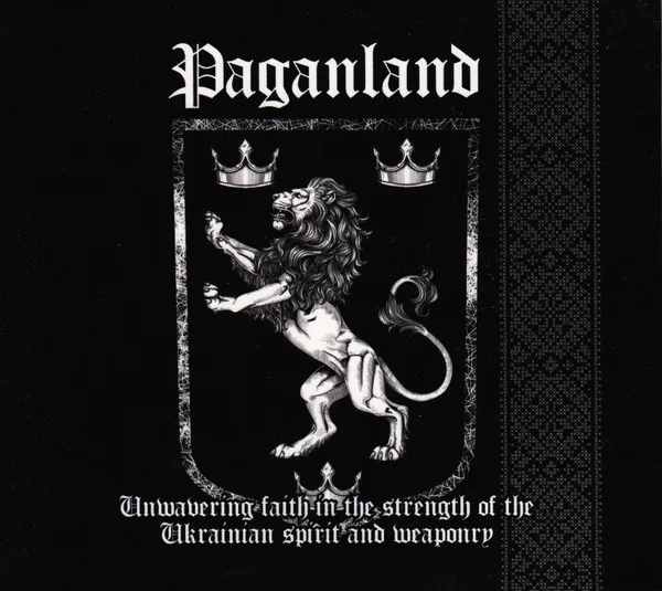 PAGANLAND / UNWAVERING FAITH IN THE STRENGTH OF THE UKRAINIAN SPIRIT AND WEAPONRY