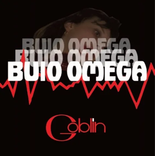 GOBLIN / ゴブリン / BUIO OMEGA: EXPANDED EDITION