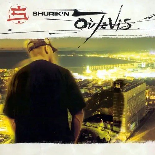 SHURIK'N / OU JE VIS (2CD)
