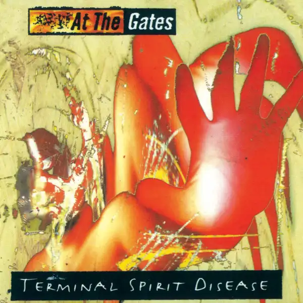 AT THE GATES / アット・ザ・ゲイツ / TERMINAL SPIRIT DISEASE