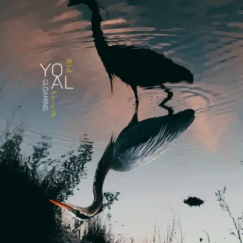 YOAL / GLOAMING