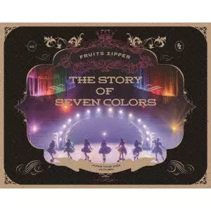 FRUITS ZIPPER / 2nd LIVE FILM FRUITS ZIPPER JAPAN TOUR 2024 -AUTUMN- THE STORY OF SEVEN COLORS