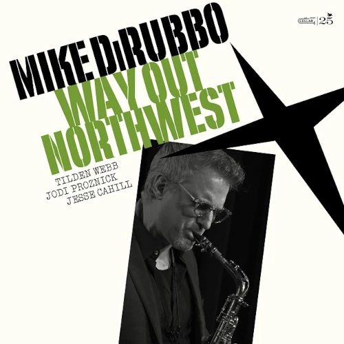 MIKE DIRUBBO / マイク・ディルッボ / WAY OUT NORTHWEST (LP)