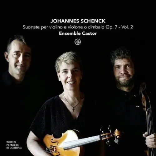 ENSEMBLE CASTOR / アンサンブル・カストル / JOHANNES SCHENCK:SUONATE PER VIOLINO E VIOLONE O CIMBALO VOL.2