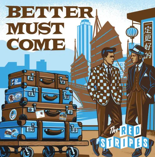 RED STRIPES / BETTER MUST COME (LP)