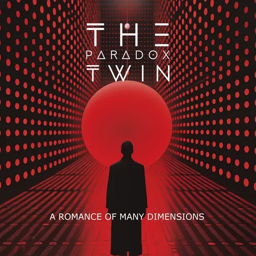 PARADOX TWIN / THE PARADOX TWIN / A ROMANCE OF MANY DIMENSIONS
