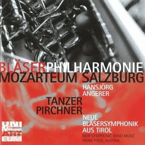HANSJORG ANGERER / ハンスイェルク・アンゲラー / TANZER/PIRCHNER:NEUE BLASERSYMPHONIK AUS TIROL