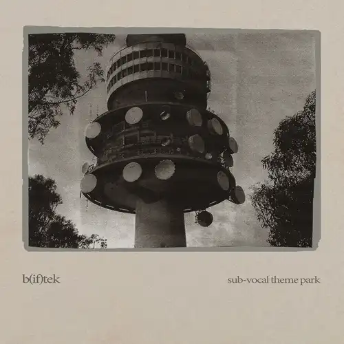 B(IF)TEK / SUB-VOCAL THEME PARK (2LP)