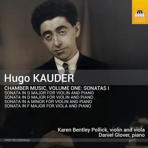 KAREN BENTLEY POLLICK / カリン・ベントリー・ポリック / KAUDER:CHAMBER MUSIC VOL.1 - SONATAS1