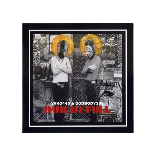 YAKO440 X GODBODY108 / DUB IN FULL
