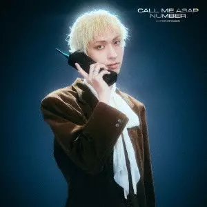 SUPER★DRAGON / Call Me Asap/NUMBER